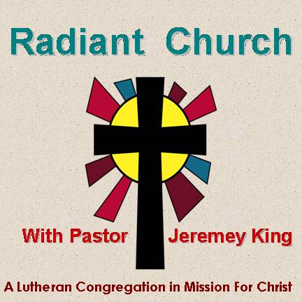 Radiant Church: A Lutheran Congregation in Mission for Christ